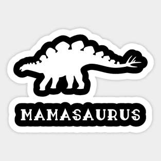 Funny Mamasaurus Dinosaur Mother's Day Sticker